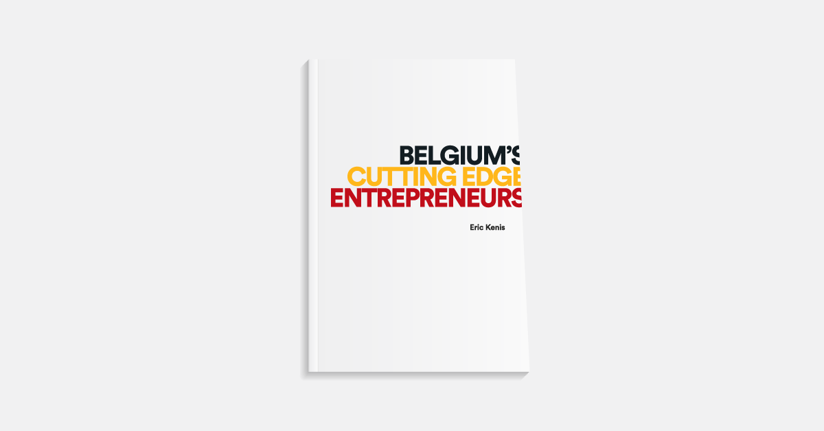 Belgium's Cutting Edge Entrepreneurs